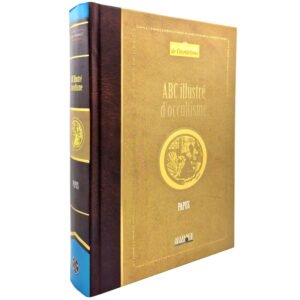 ABC illustré d’occultisme: Premiers éléments d’études des grandes traditions initiatiques