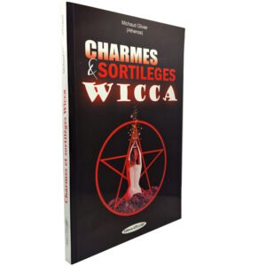 Charmes et Sortilèges Wicca