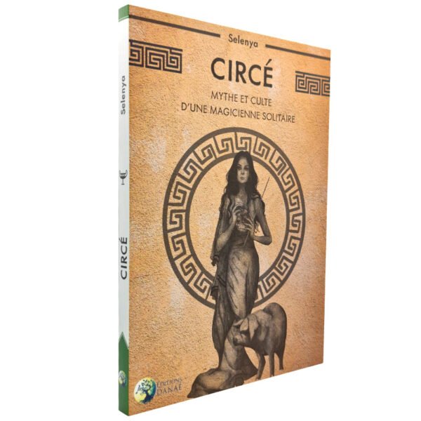 Circé - Mythe et culte d'une magicienne solitaire