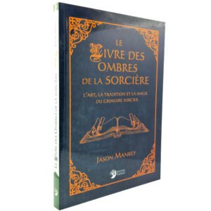 Le livre des ombres de la sorcière – L’art, la tradition et la magie du grimoire sorcier