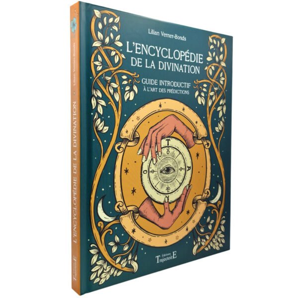 L'encyclopédie de la divination - Guide introductif à l'art des prédictions