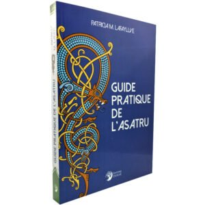 Guide pratique de l’Asatru