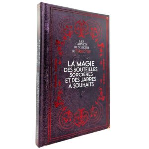 La magie des bouteilles sorcières et des jarres à souhaits
