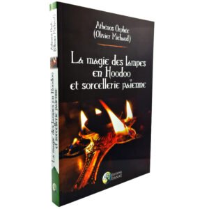La magie des lampes en Hoodoo et sorcellerie païenne