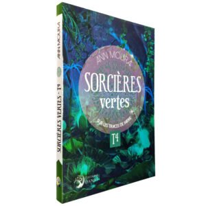 Sorcières vertes – T4. Sur les traces de Faerie