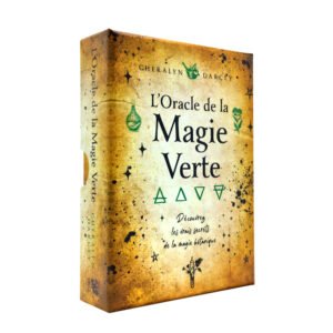 L’Oracle de la magie verte – Découvrez les vrais secrets de la magie botanique