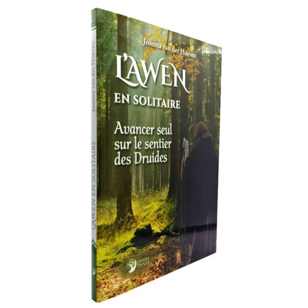 L'Awen en solitaire - Avancer seul sur le sentier des Druides