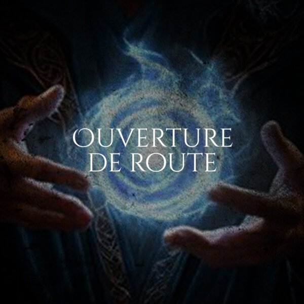 rituel de sorcellerie d'ouverture de route