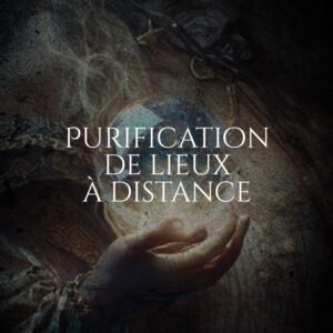 Rituel de Purification de lieux à distance