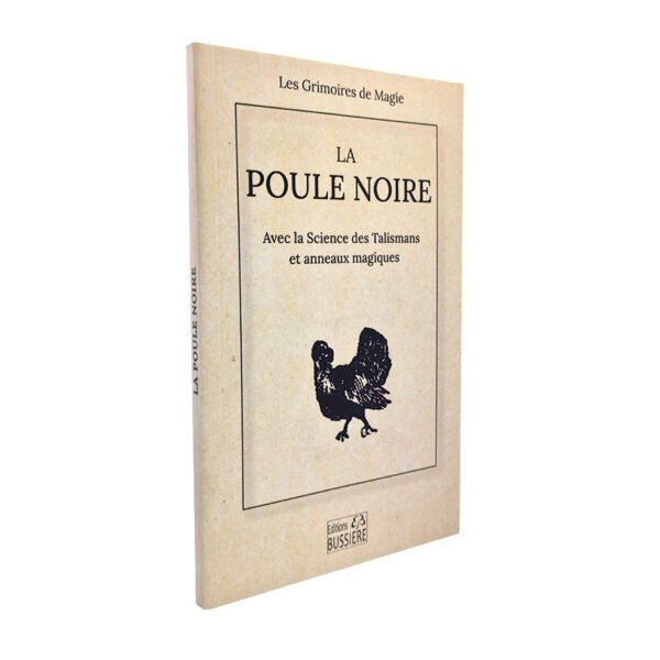 La Poule Noire Avec la Science des Talismans et anneaux magiques
