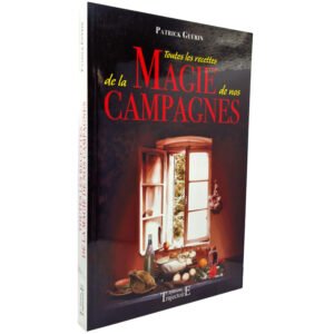 Toutes les recettes de la magie de nos campagnes